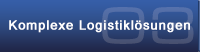 Komplexe Logistiklösungen